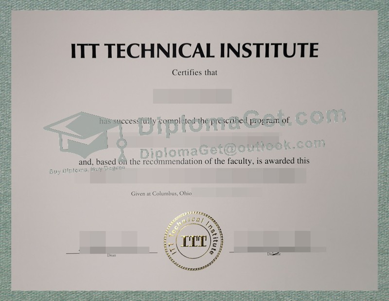 ITT技术学院文凭, ITT Technical Institute Diploma ITT技术学院文凭, ITT Technical Institute Diploma