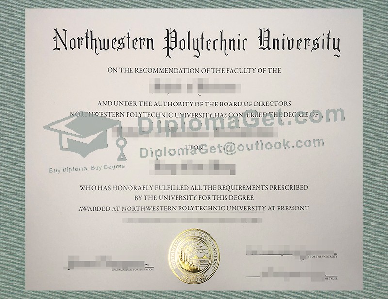 西北理工大学文凭, Northwestern Polytechnic University Diploma 西北理工大学文凭, Northwestern Polytechnic University Diploma