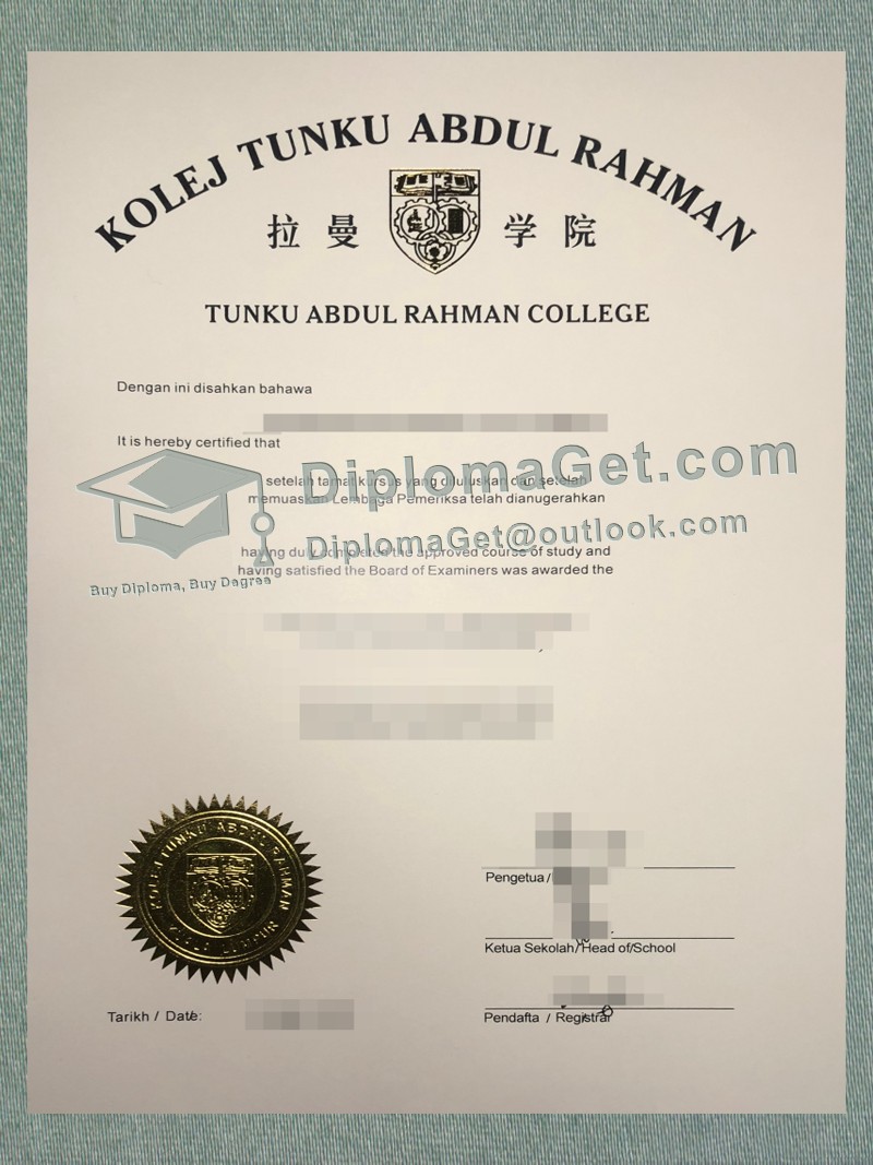 东姑阿都拉曼学院文凭, Tunku Abdul Rahman College Diploma 东姑阿都拉曼学院文凭, Tunku Abdul Rahman College Diploma
